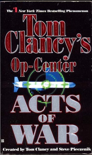 Tom Clancy's Op-Center 04 Acts of War