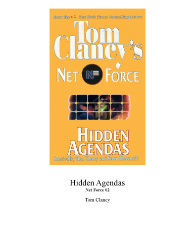 Hidden Agendas (Tom Clancy's Net Force, No. 2)