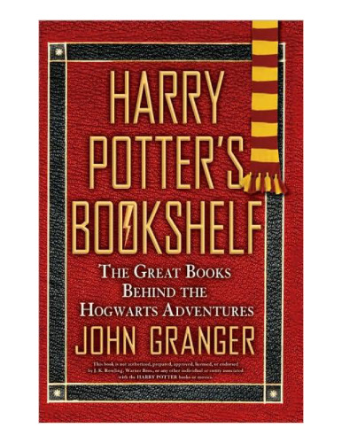 Harry Potter's Bookshelf: The Great Books behind the Hogwarts Adventures