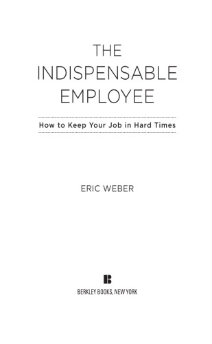 The Indispensable Employee