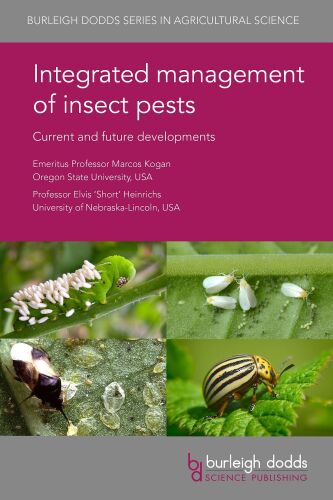 Integrated Management of Insect Pests: Current and Future Developments