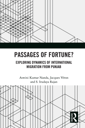 Passages of Fortune?: Exploring Dynamics of International Migration from Punjab