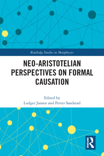 Neo-Aristotelian Perspectives on Formal Causation