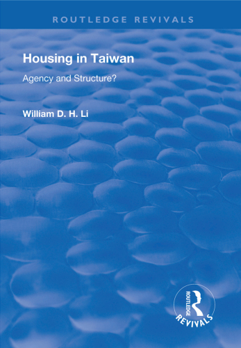 Housing in Taiwan: Agency and Structure?