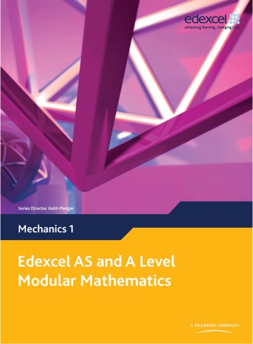 Edexcel AS and A Level Modular Mathematics: Mechanics 1