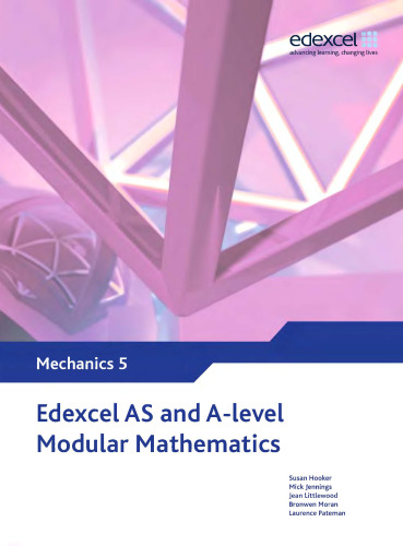 Edexcel AS and A Level Modular Mathematics - Mechanics 5