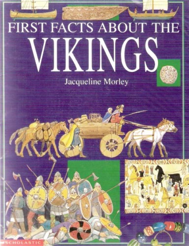 First Facts about the Vikings (First Facts: Everyday Character Education)