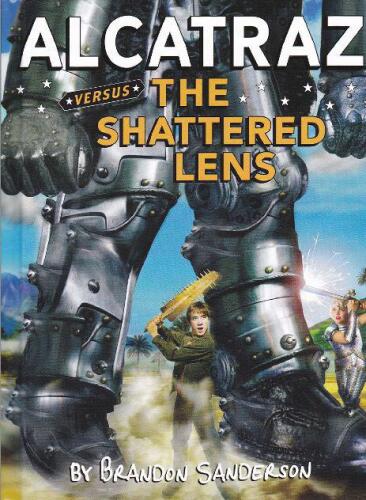 Alcatraz #4: Alcatraz Versus the Shattered Lens