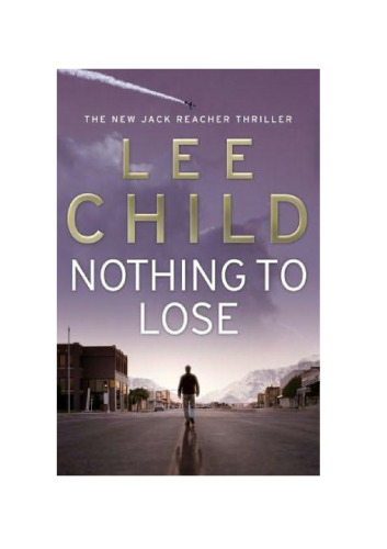 Nothing to Lose (Jack Reacher, No. 12)