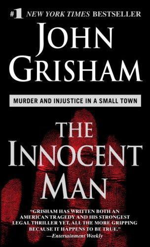 The innocent man: murder and injustice in a small town