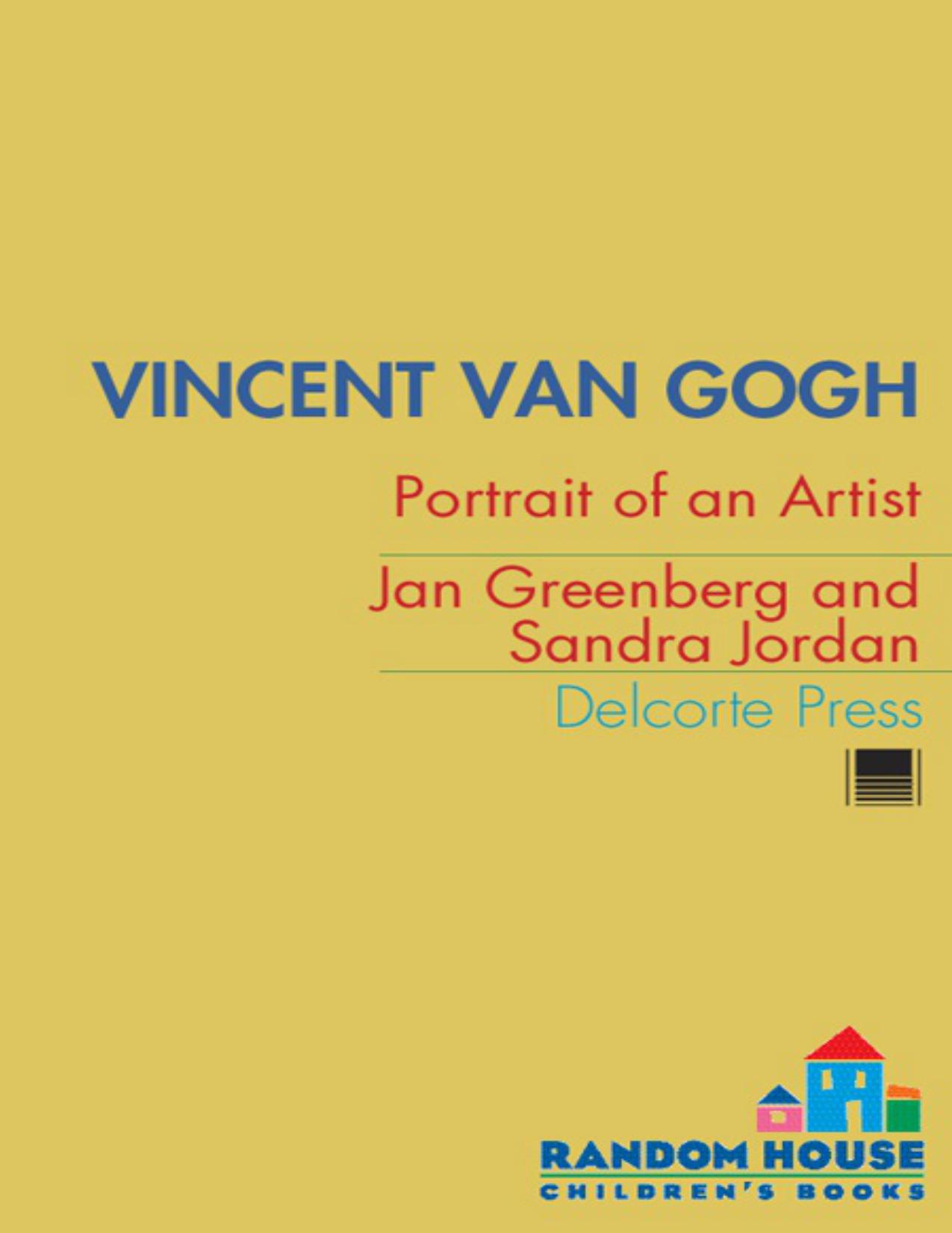 Vincent Van Gogh: Portrait of an Artist