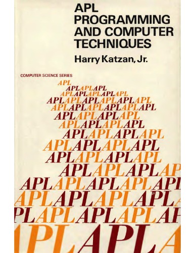 APL Programming and Computer Techniques (VNR Computer Science Series)