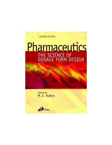 Pharmaceutics: The Science of Dosage Form Design