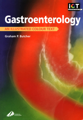 Gastroenterology: An Illustrated Colour Text (Illustrated Colour Text)