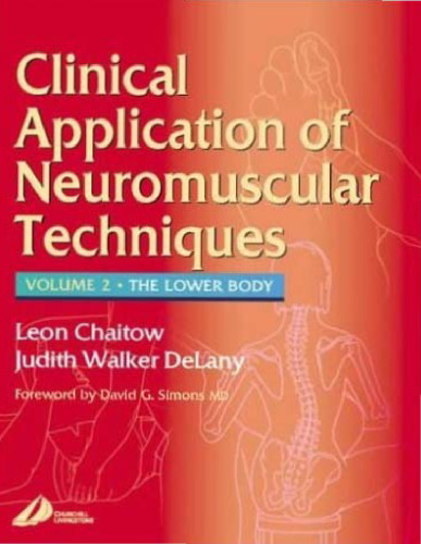 Clinical Applications of Neuromuscular Techniques: The Lower Body,
