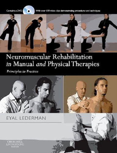 Neuromuscular Rehabilitation in Manual and Physical Therapies: Principles to Practice (Principle to Practice)