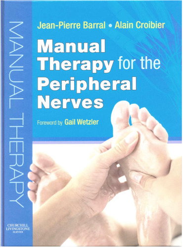 Manual Therapy for the Peripheral Nerves