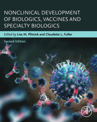 Nonclinical Development of Biologics, Vaccines and Specialty Biologics