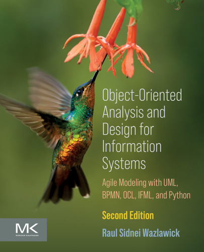 Object-Oriented Analysis and Design for Information Systems: Modeling with BPMN, OCL, IFML, and Python