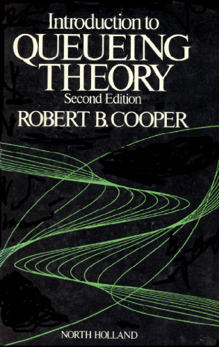 Introduction to Queueing Theory, Second Edition