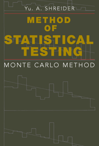 Method of Statistical Testing: The Monte Carlo Method