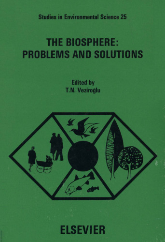 The Biosphere: Problems and Solutions - International Symposium Proceedings