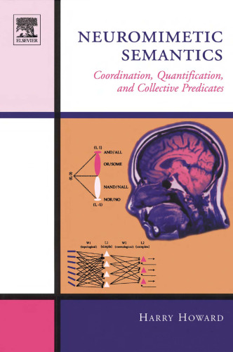 Neuromimetic Semantics: Coordination, Quantification, and Collective Predicates