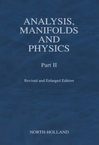 Analysis, Manifolds and Physics, Part II - Revised and Enlarged Edition