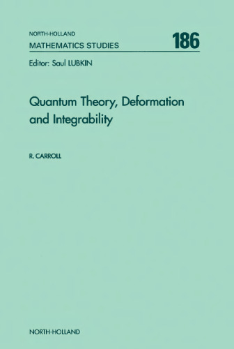 Quantum theory, deformation, and integrability