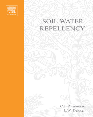 Soil Water Repellency: Occurrence, Consequences, and Amelioration