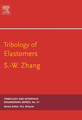 Tribology of Elastomers, Volume 47 (Tribology and Interface Engineering)