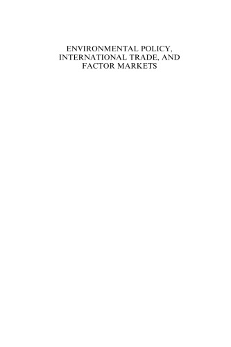 Environmental Policy, International Trade and Factor Markets