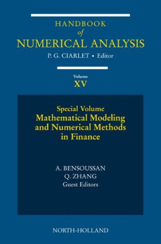 Mathematical Modelling and Numerical Methods in Finance, Volume 15: Special Volume (Handbook of Numerical Analysis)