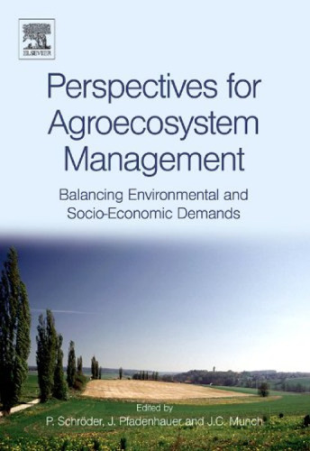 Perspectives for Agroecosystem Management:: Balancing Environmental and Socio-economic Demands