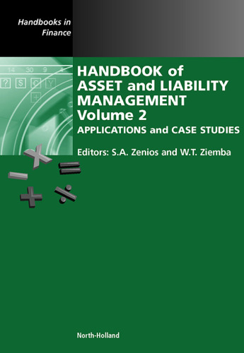 Handbook of Asset and Liability Management, Volume 2: Applications and Case Studies (Handbook of Asset and Liability Management) (Handbook of Asset and Liability Management)