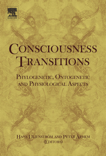 Consciousness Transitions: Phylogenetic, Ontogenetic and Physiological Aspects