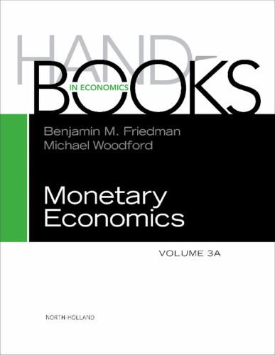 Handbook of Monetary Economics, Volume 3A