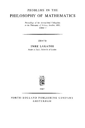 Problems in the philosophy of mathematics: Proceedings of International Colloquium in Philosophy of Science London 1965, Volume 1