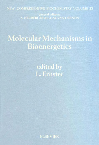 Molecular Mechanisms in Bioenergetics (Volume 23) (New Comprehensive Biochemistry, Volume 23)