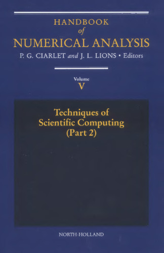 Handbook of Numerical Analysis. Techniques of Scientific Computing (Part 2)