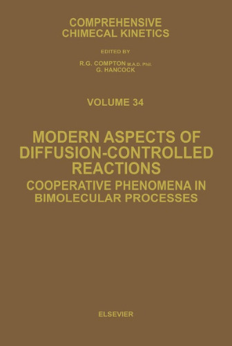 Modern aspects of diffusion-controlled reactions : cooperative phenomena in bimolecular processes