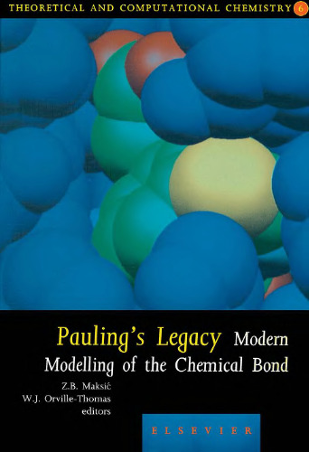 Pauling's Legacy: Modern Modelling of the Chemical Bond (Theoretical and Computational Chemistry)