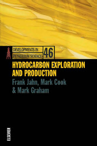 HYDROCARBON EXPLORATION AND PRODUCTION DPSDEVELOPMENTS IN PETROLEUM SCIENCE SERIES VOLUME 46, Volume 46