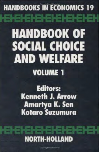 Handbook of Social Choice and Welfare, Volume 1 (Handbooks in Economics)