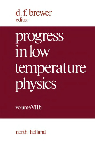 Progress in Low Temperature Physics, 7B