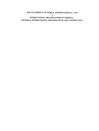 Encyclopedia of public international law vol.5: international organizations in general