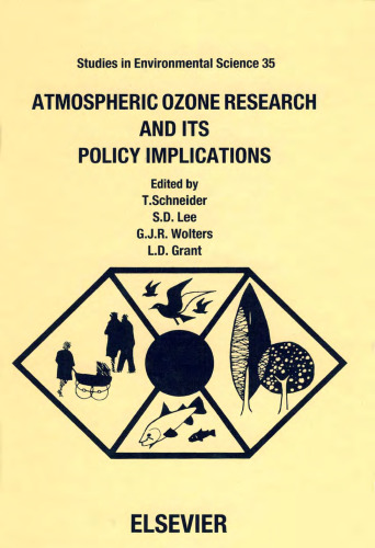 Atmospheric Ozone Research and Its Policy Implications: Proceedings of the 3rd Us-Dutch International Symposium, Nijmegen, the Netherlands, May 9-13 (1989)