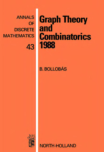 Graph Theory and Combinatorics, 1988: Proceedings (Annals of Discrete Mathematics)