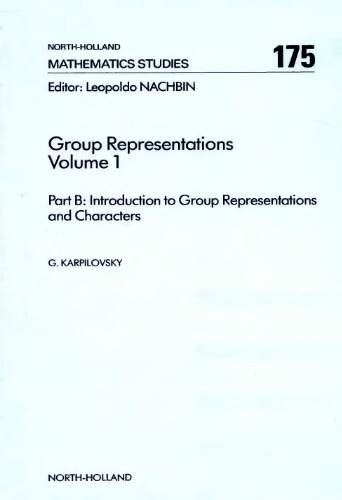 Group Representations/Vol 1, Parts A and B (North-holland Mathematical Library)