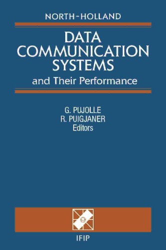 Data communication systems: proceedings of the IFIP TC6 Fourth International Conference on Data Communication Systems and their performance, Barcelona, Spain, 20-22 June, 1990